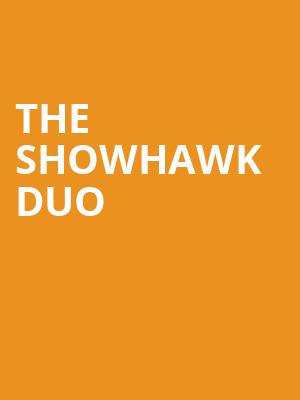 The Showhawk Duo at HMV Forum